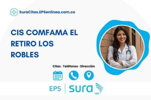 CIS COMFAMA EL RETIRO LOS ROBLES · Citas | Dirección, teléfono y horarios]