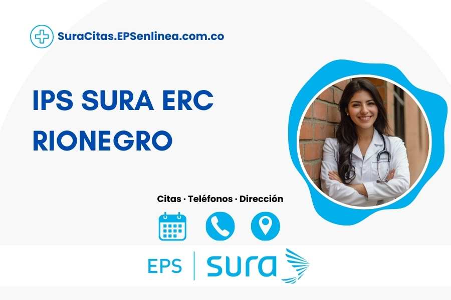 IPS SURA ERC RIONEGRO · Citas | Horarios, dirección y teléfono]