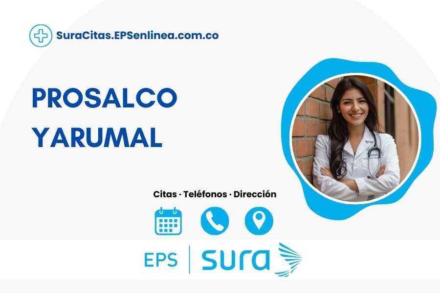 PROSALCO YARUMAL · Citas | Teléfono y Dirección]