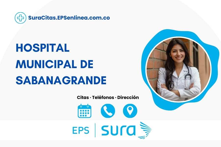 HOSPITAL MUNICIPAL DE SABANAGRANDE · Citas | Teléfono y Horarios]