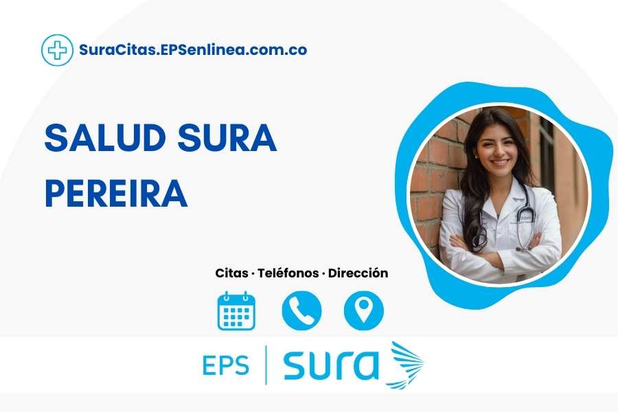 SALUD SURA PEREIRA · Citas | Dirección y Teléfono]