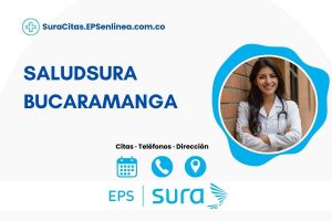 SALUDSURA BUCARAMANGA · Citas | Dirección y Teléfono]