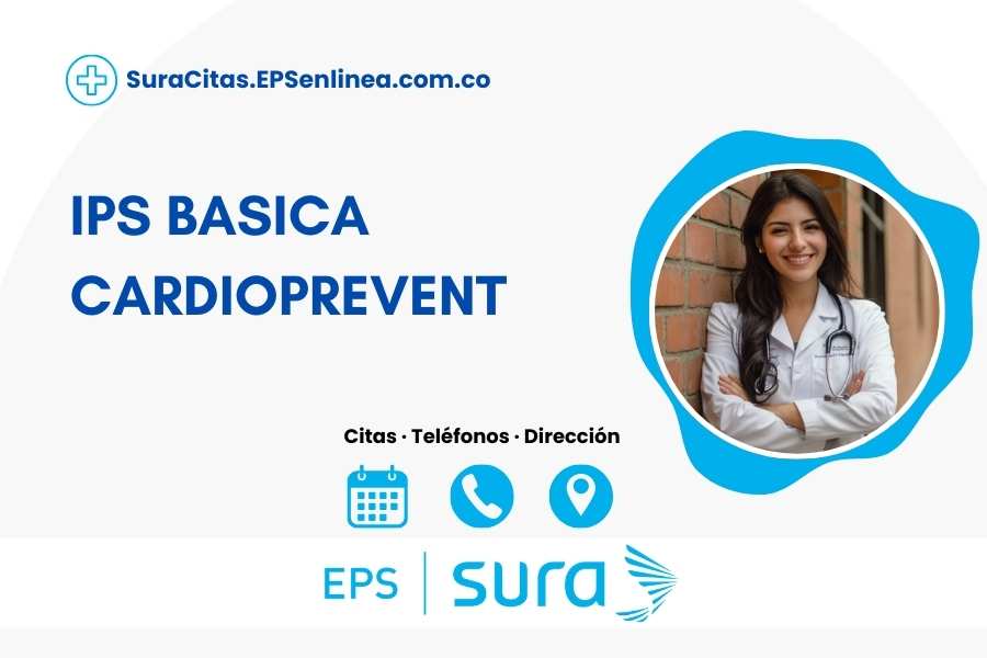 IPS BASICA CARDIOPREVENT · Citas | Teléfono, horarios y dirección]